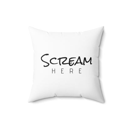 Scream Here!–Pillow